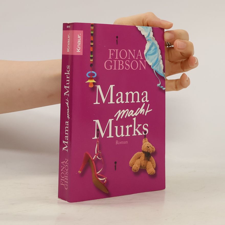 Fiona Gibson Mama macht Murks
