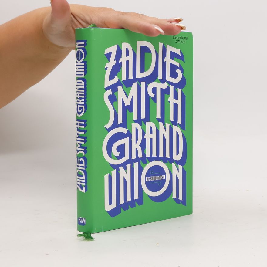 Zadie Smith Grand Union