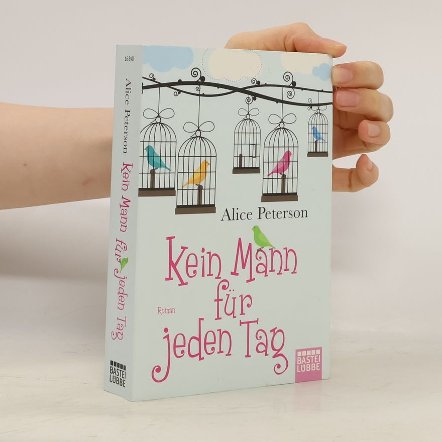 Alice Peterson Kein Mann für jeden Tag