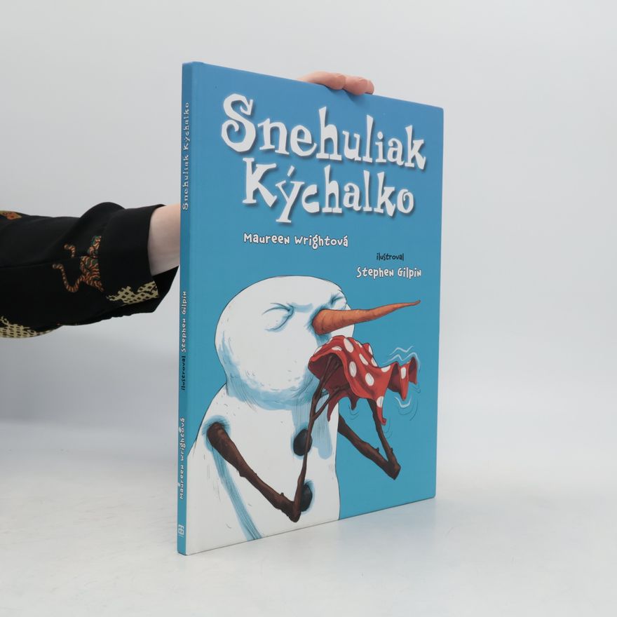 Maureen Wright Snehuliak Kýchalko