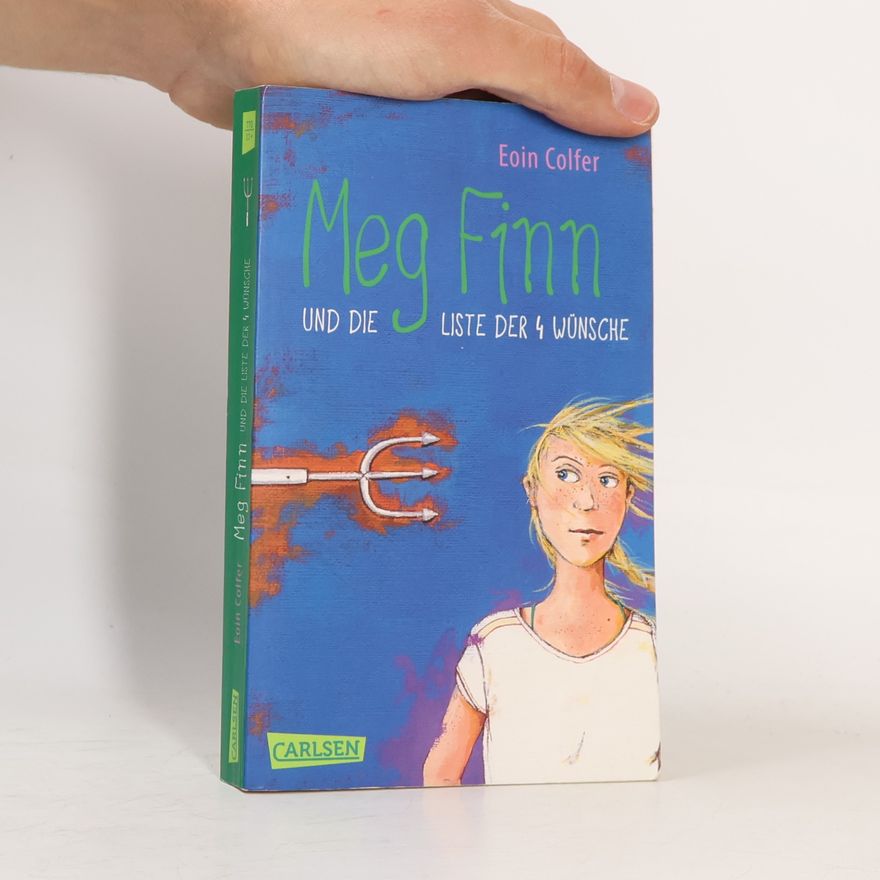 Eoin Colfer Meg Finn und die Liste der vier Wünsche