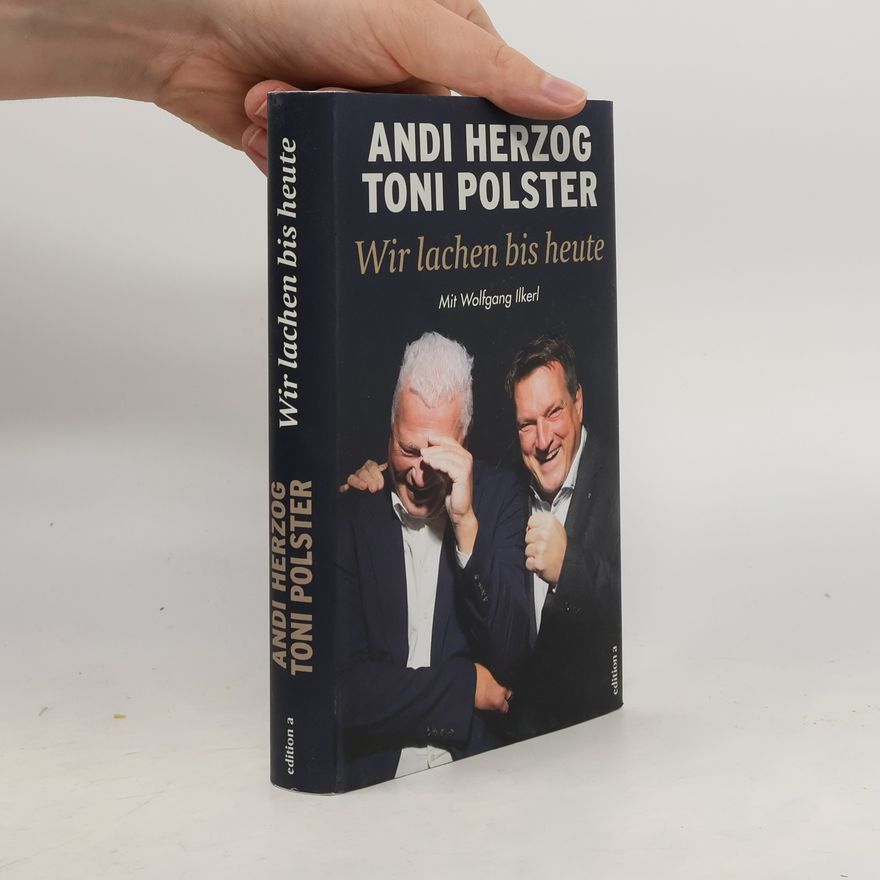 Andi Herzog Wir lachen bis heute