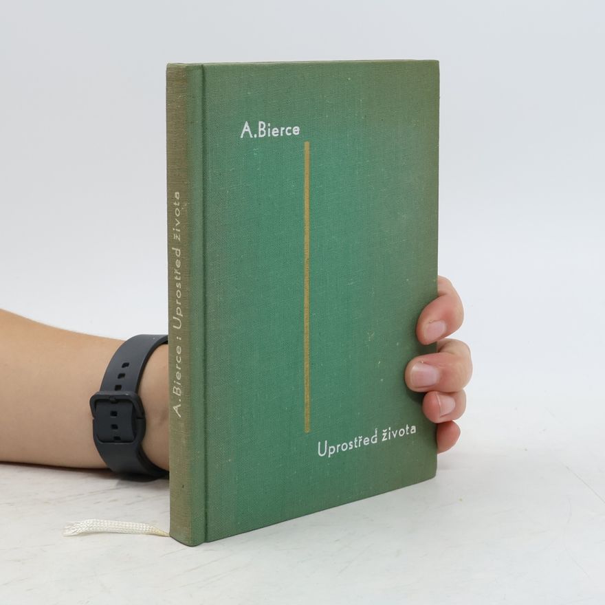 Ambrose Bierce Uprostřed života