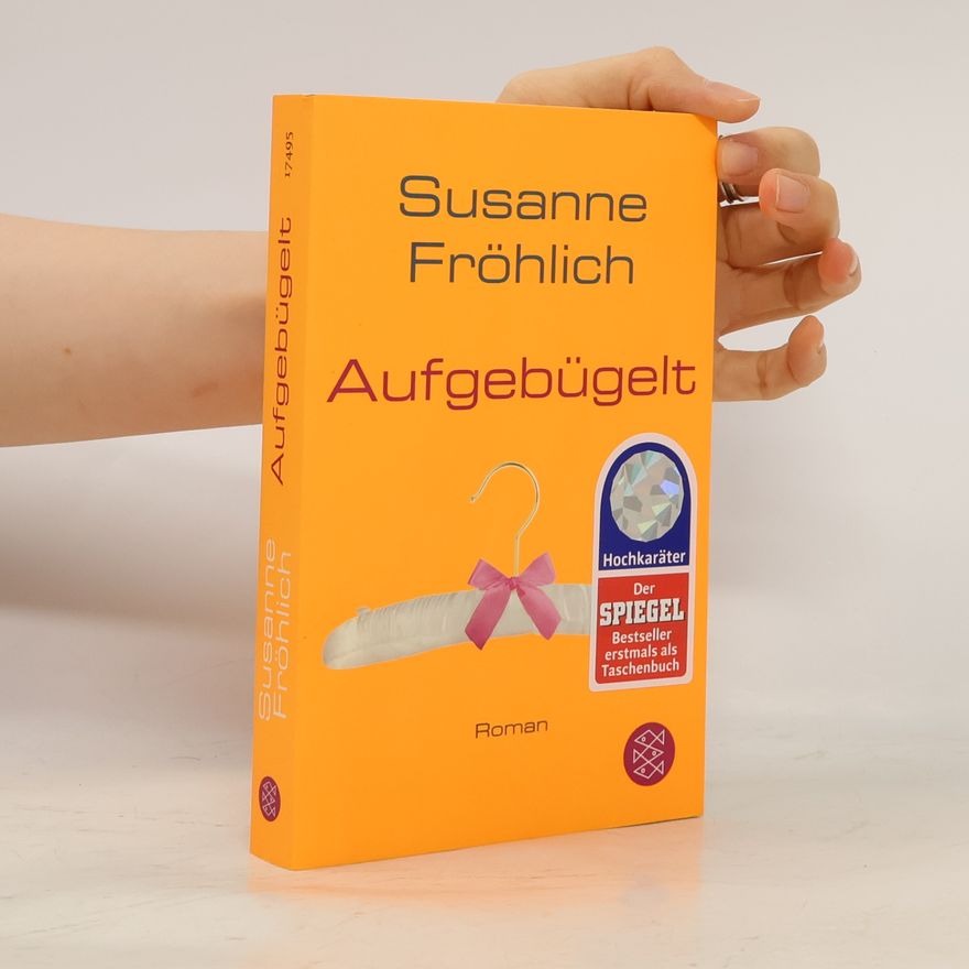 Susanne Fröhlich Aufgebügelt