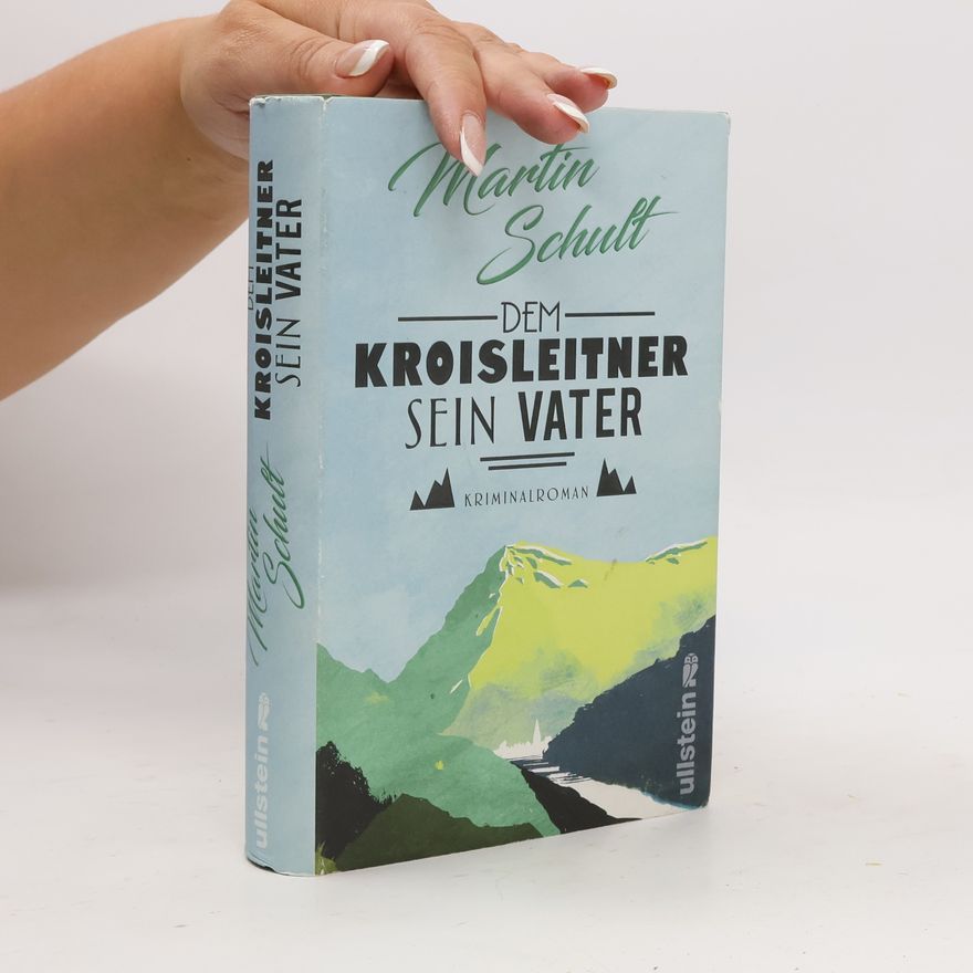 Martin Schult Dem Kroisleitner sein Vater