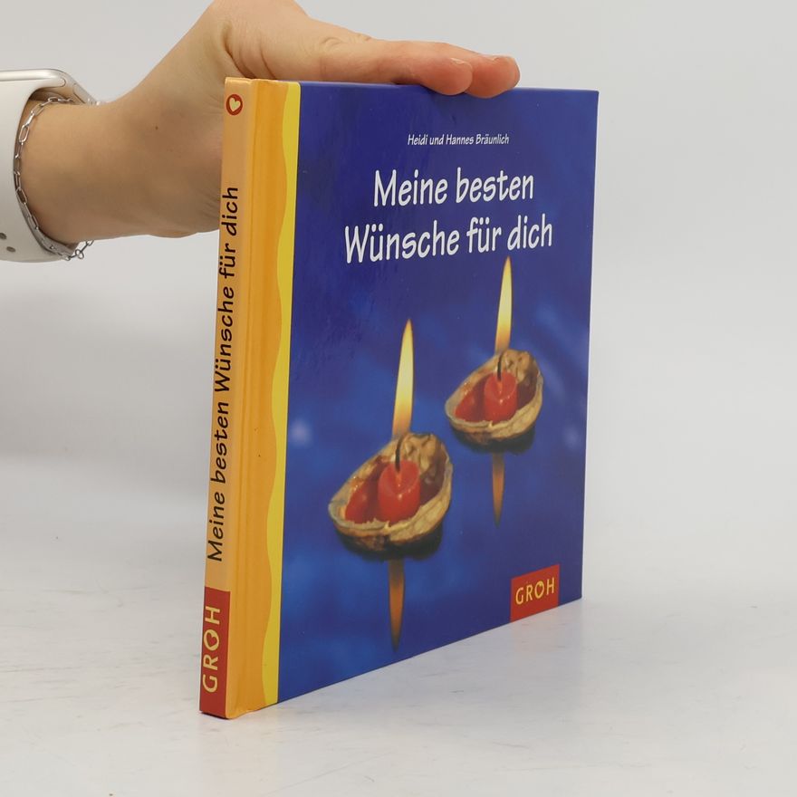 Hannes Bräunlich Meine besten Wünsche für dich