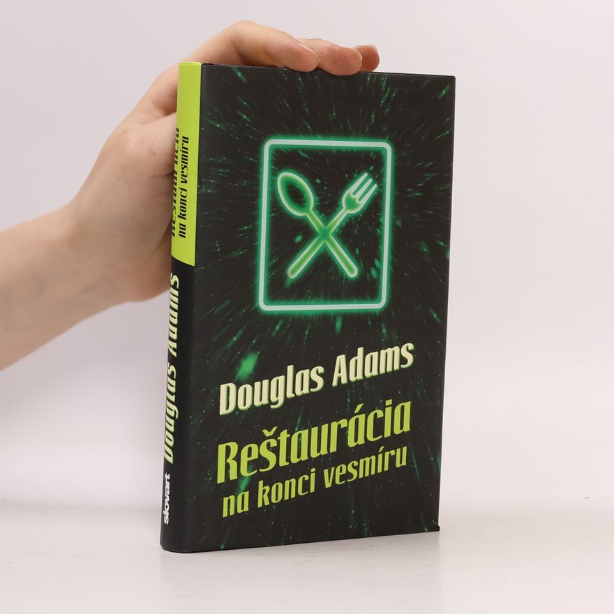 Douglas Adams Reštaurácia na konci vesmíru