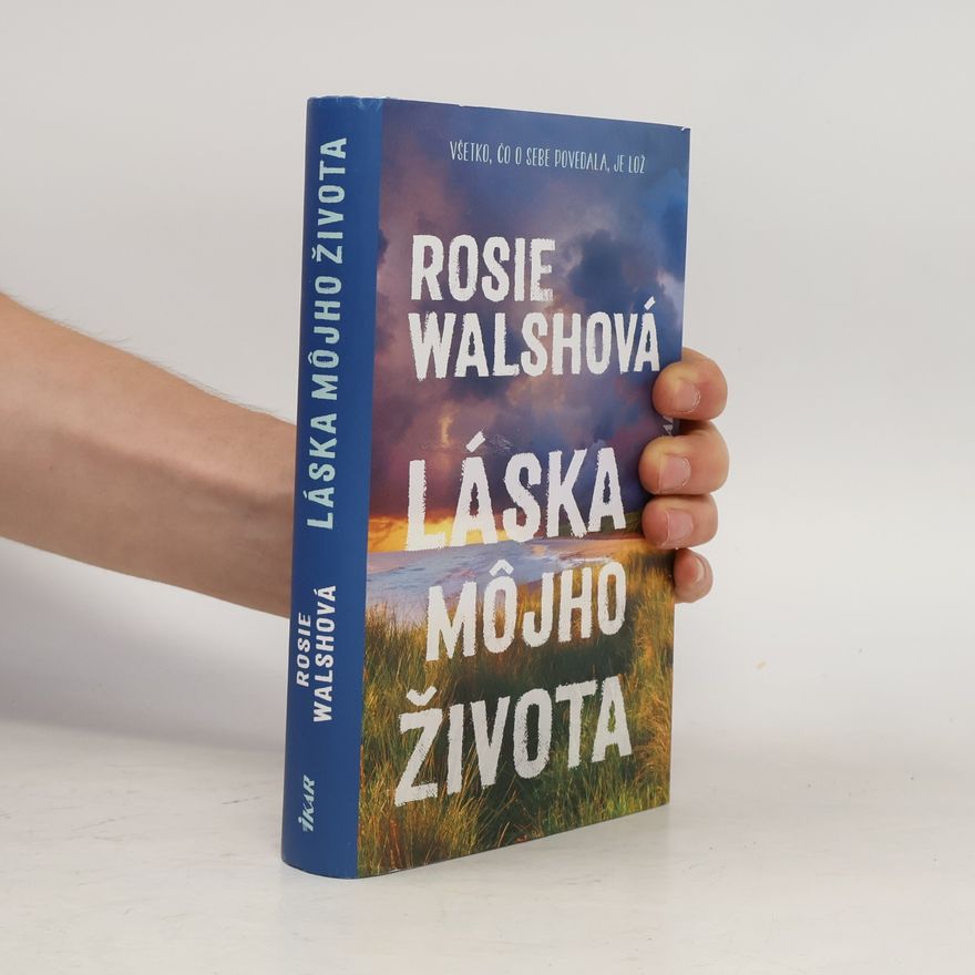 Rosie Walsh Láska môjho života