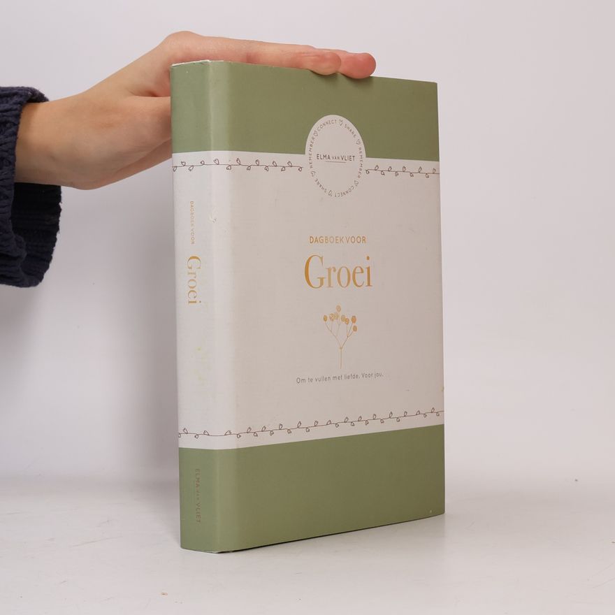 van Vliet, Elma Dagboek voor groei: Om te vullen met liefde. Voor jou.