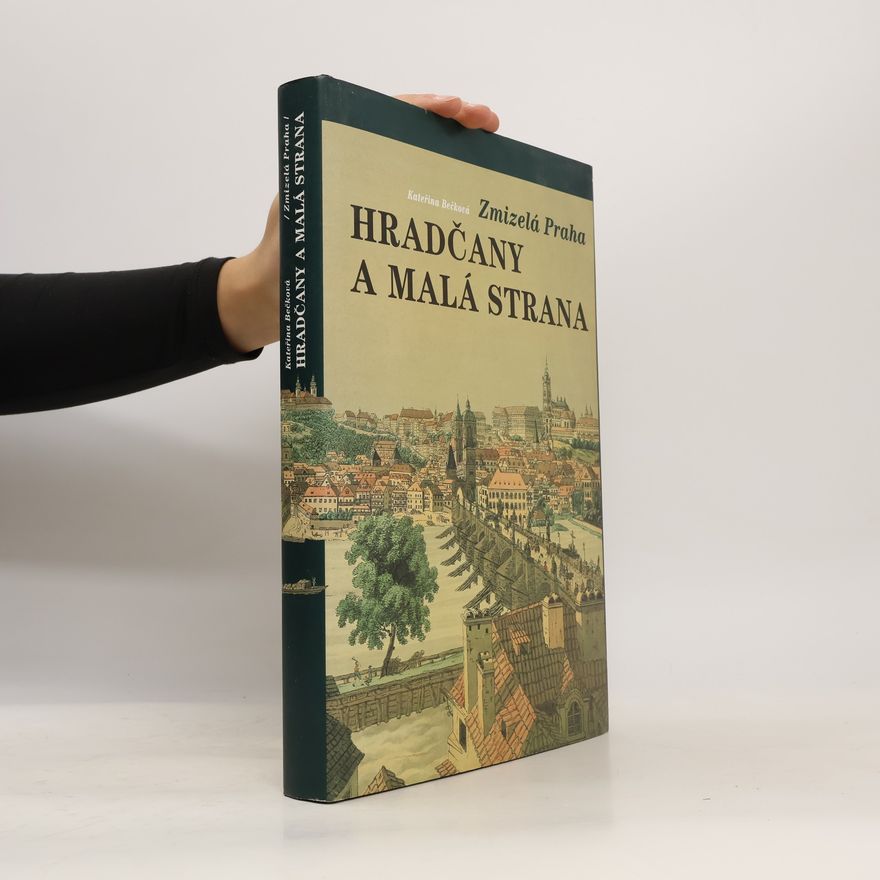 Kateřina Bečková Hradčany a Malá Strana