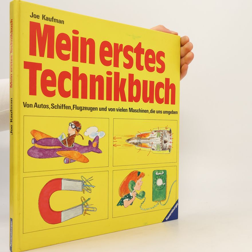 Joseph Kaufman Mein erstes Technikbuch