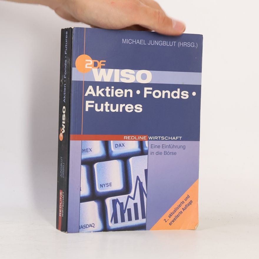 Michael Jungblut ZDF WISO: Aktien, Fonds, Futures