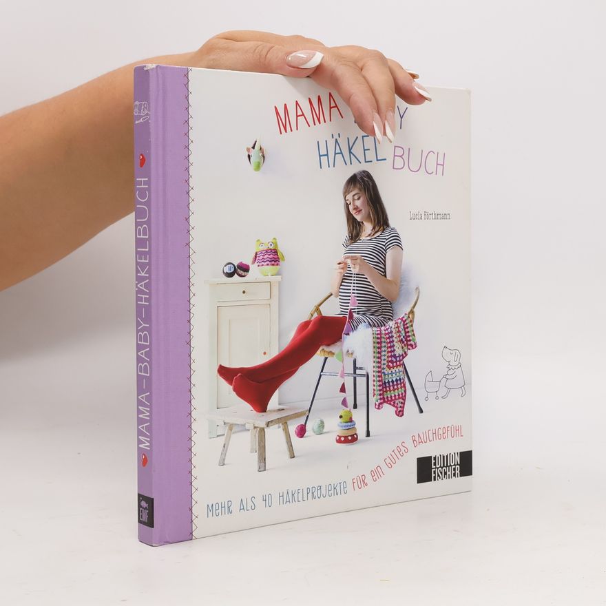 Lucia Förthmann Mama-Baby-Häkelbuch