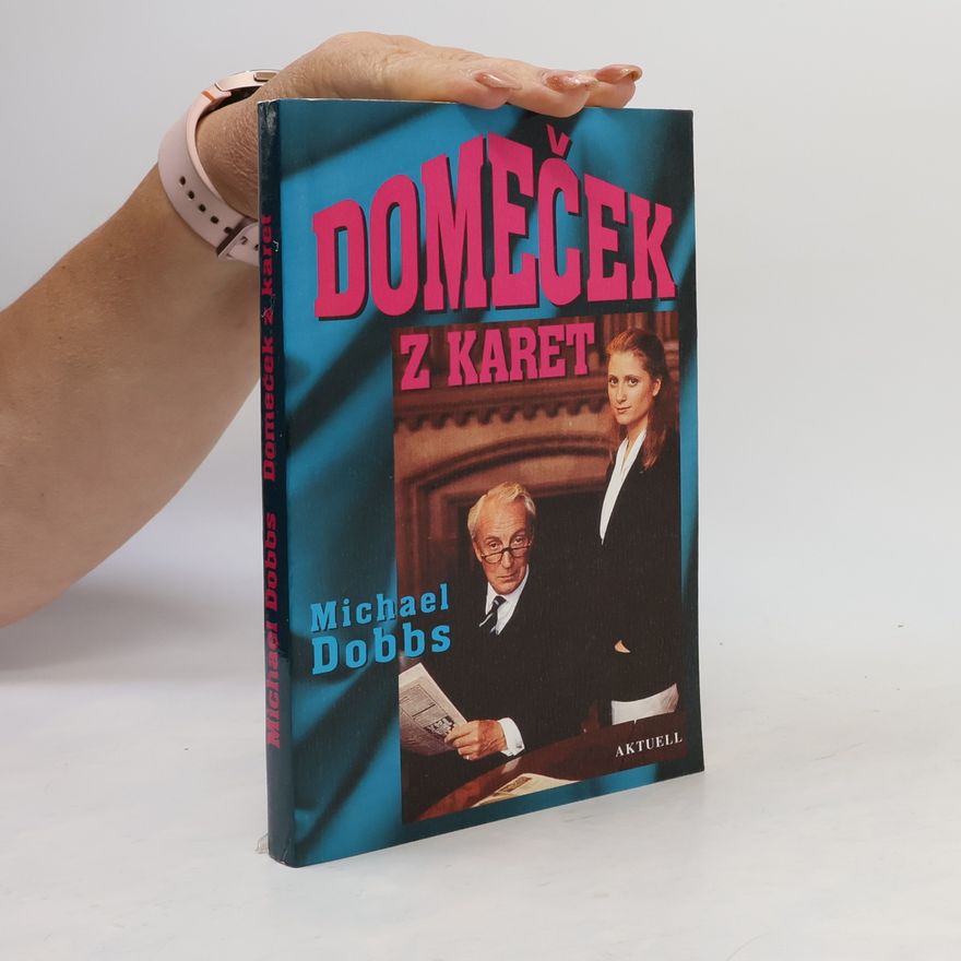 Michael Dobbs Domeček z karet