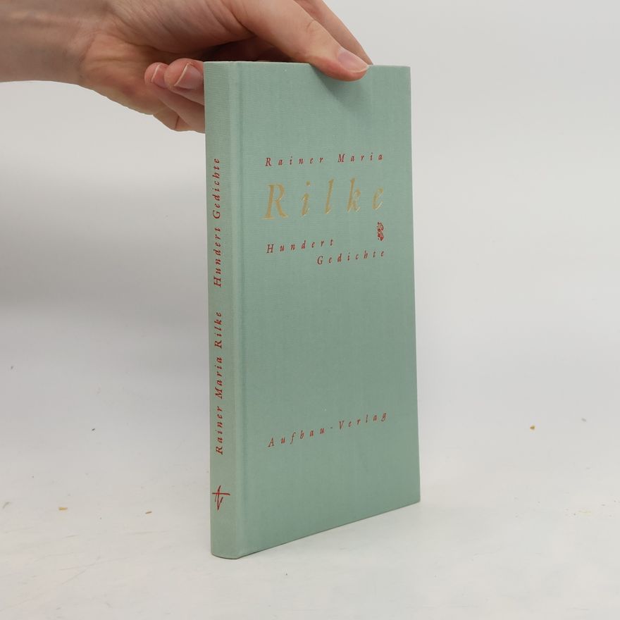 Rainer Maria Rilke Hundert Gedichte