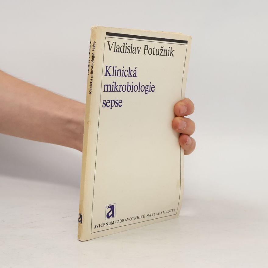 Vladislav Potužník KLinická mikrobiologie sepse