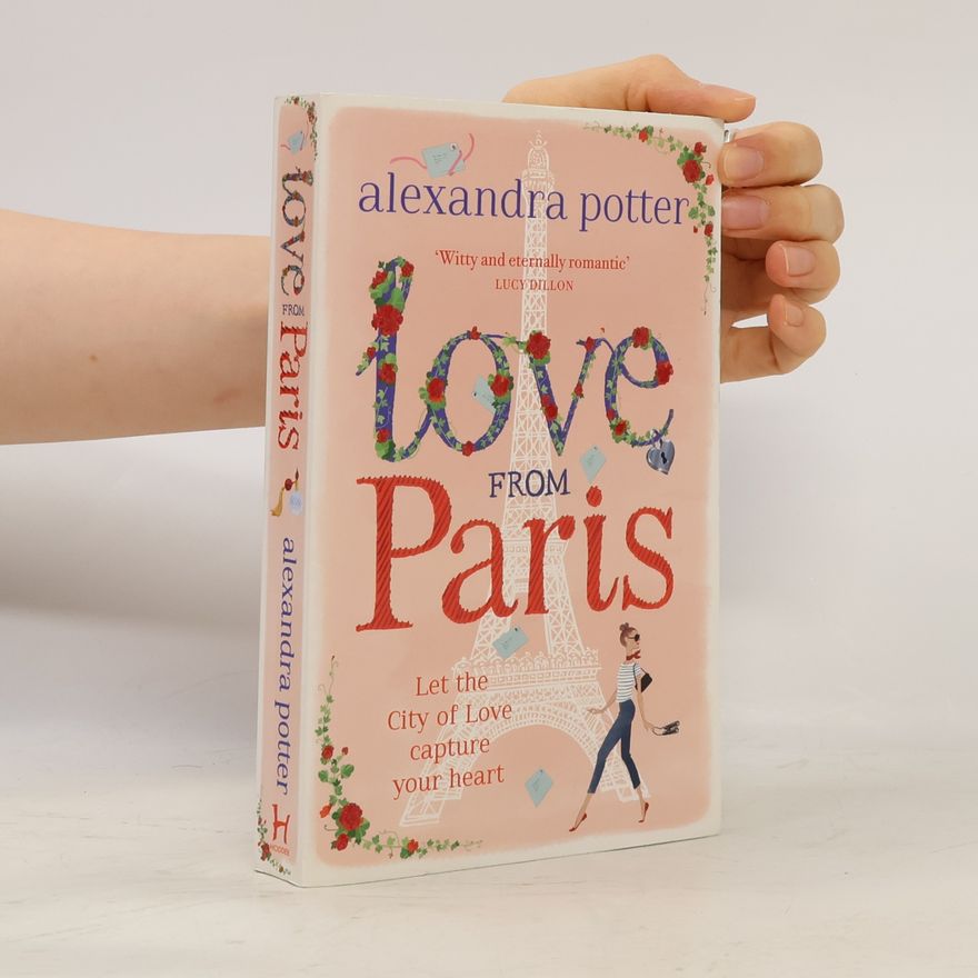 Alexandra Potter Love from Paris