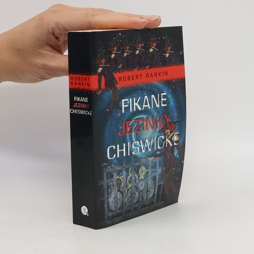Robert Rankin Fikané jezinky Chiswické