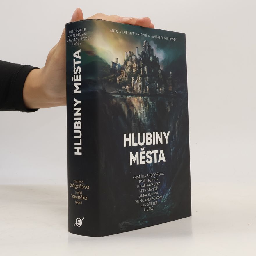 Autorenkollektiv Hlubiny města: antologie mysteriózní a fantastické prózy