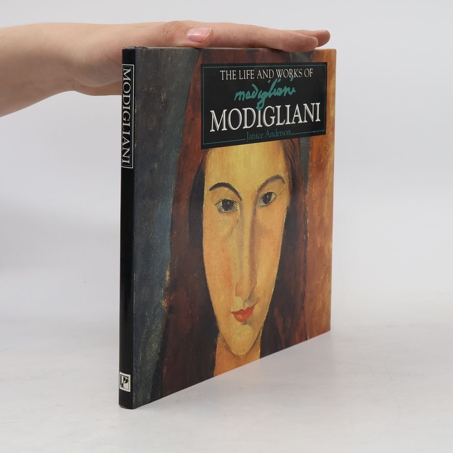 Janice Anderson The life and works of Modigliani