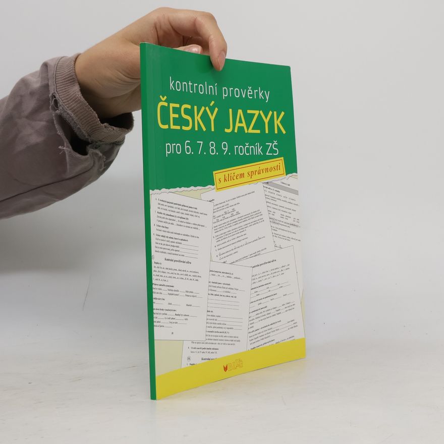 Alice Seifertová Kontrolní prověrky Český jazyk pro 6., 7., 8., 9. ročník ZŠ