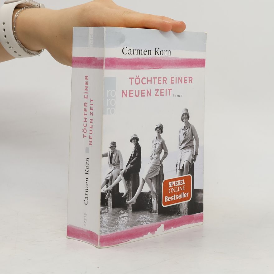 Carmen Korn Töchter einer neuen Zeit