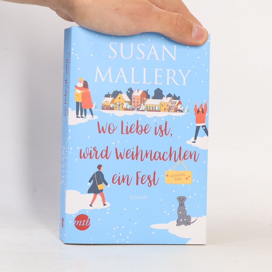 Susan Mallery Wo Liebe ist, wird Weihnachten ein Fest