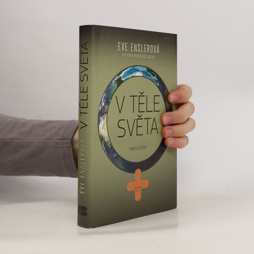 Eve Ensler V těle světa. Memoáry