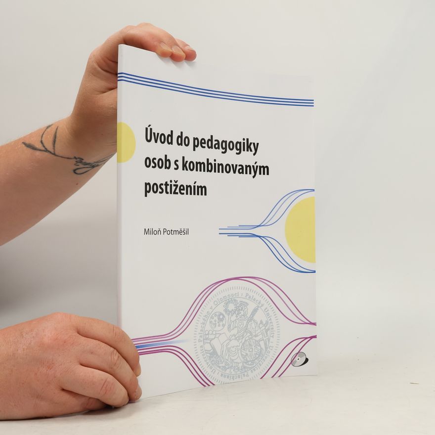 Miloň Potměšil Úvod do pedagogiky osob s kombinovaných postižením