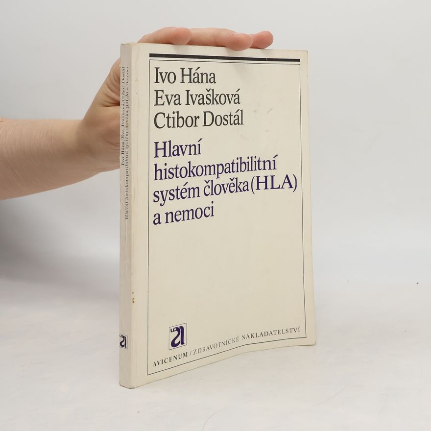 Eva Ivašková Hlavní histokompatibilitní systém člověka (HLA) a nemoci