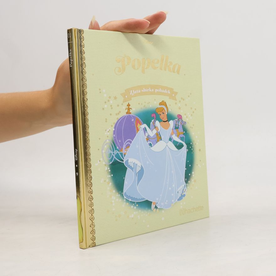Autorenkollektiv Zlatá sbírka pohádek 9. Popelka