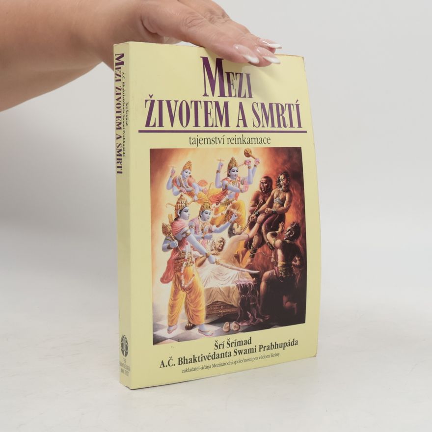 Šrí Šrímad A. Č. Bhaktivédanta Swami Prabhupáda Mezi životem a smrtí