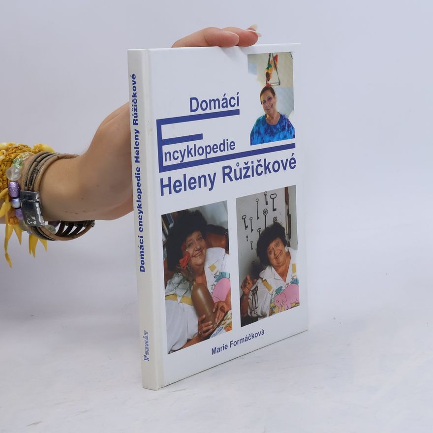 Marie Formačková Domácí encyklopedie Heleny Růžičkové
