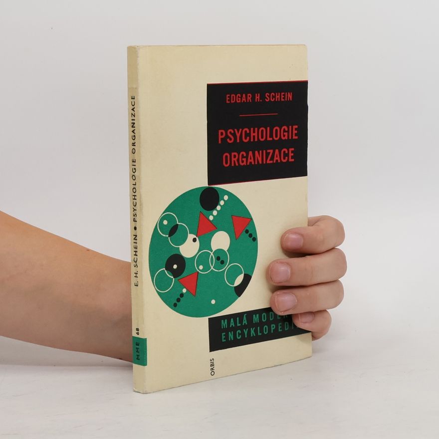 Edgar Schein Psychologie organizace. Malá moderní encyklopedie