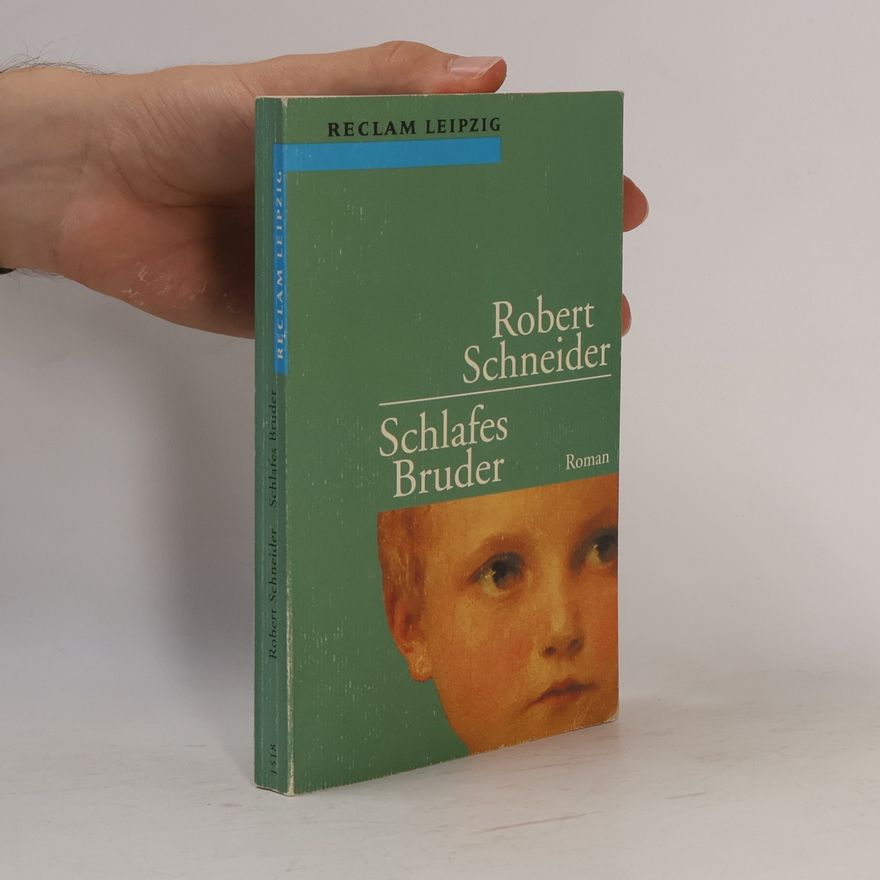 Robert Schneider Schlafes Bruder