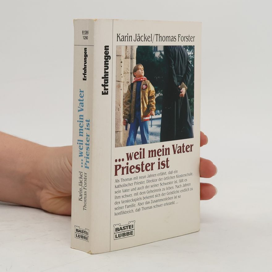 Karin Jäckel ... weil mein Vater Priester ist