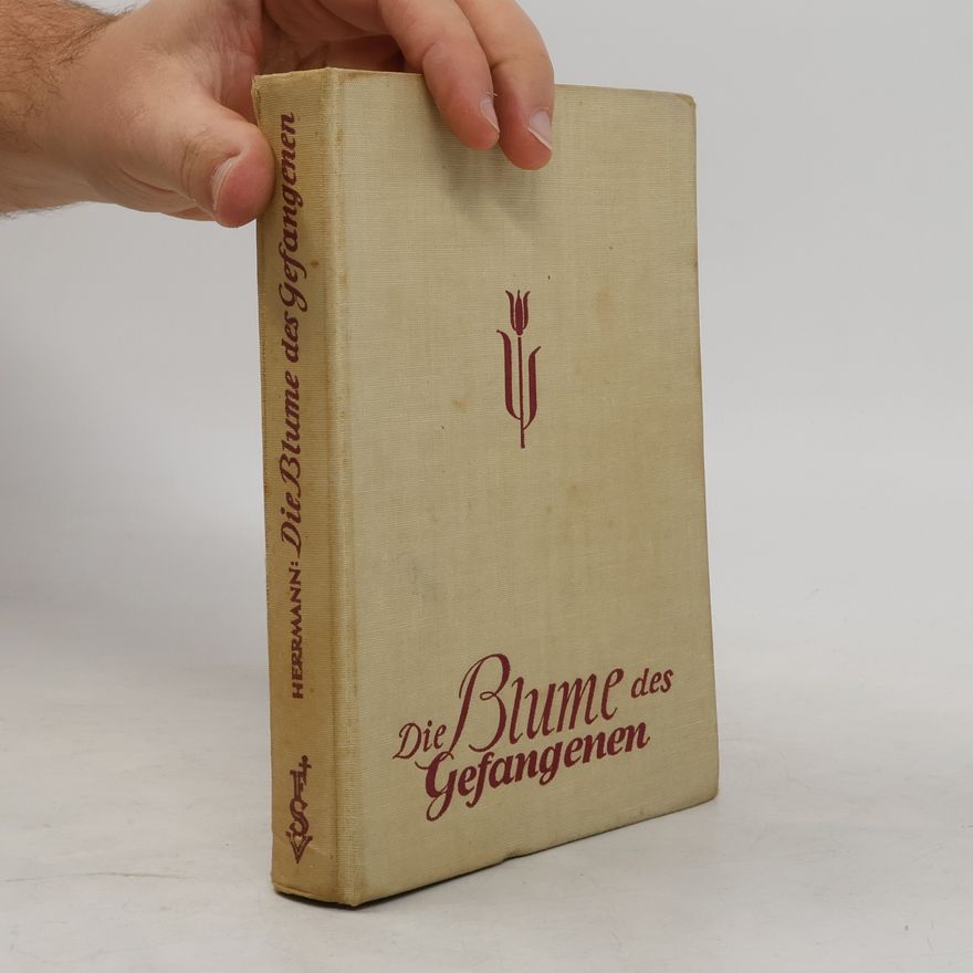 Various authors Die Blume des Gefangenen