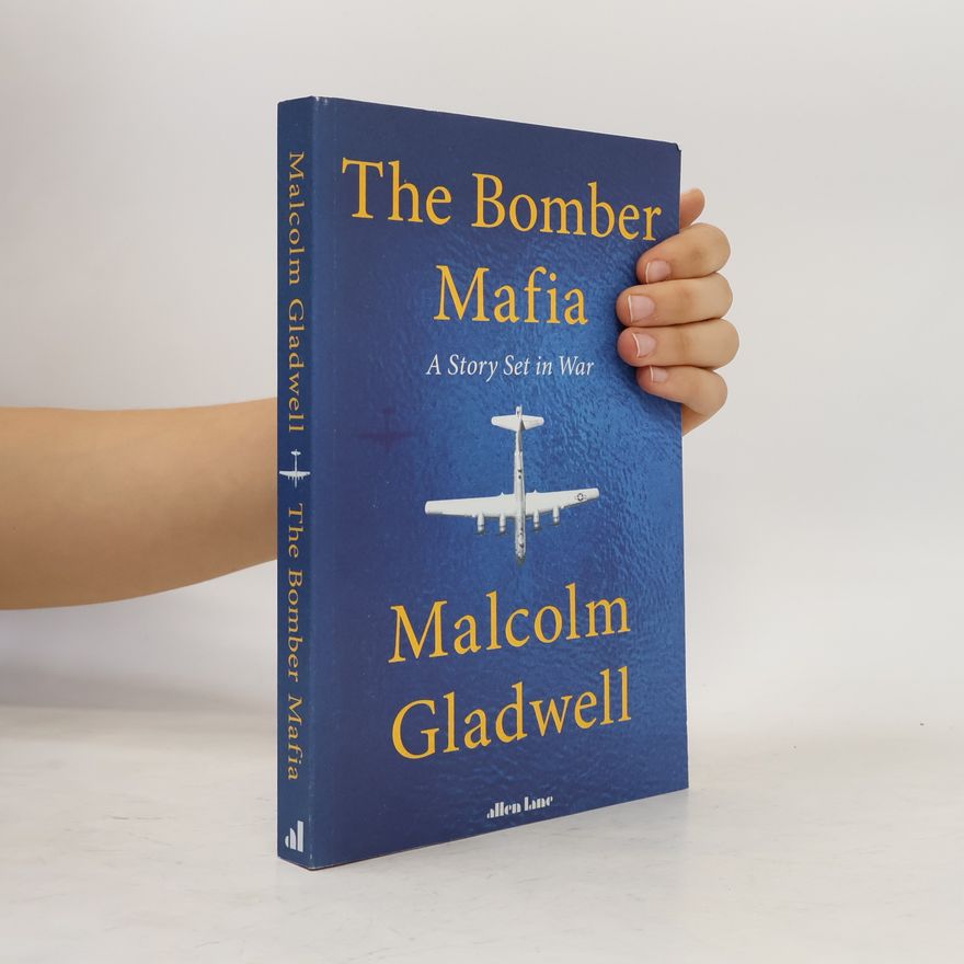 Malcolm Gladwell The Bomber Mafia