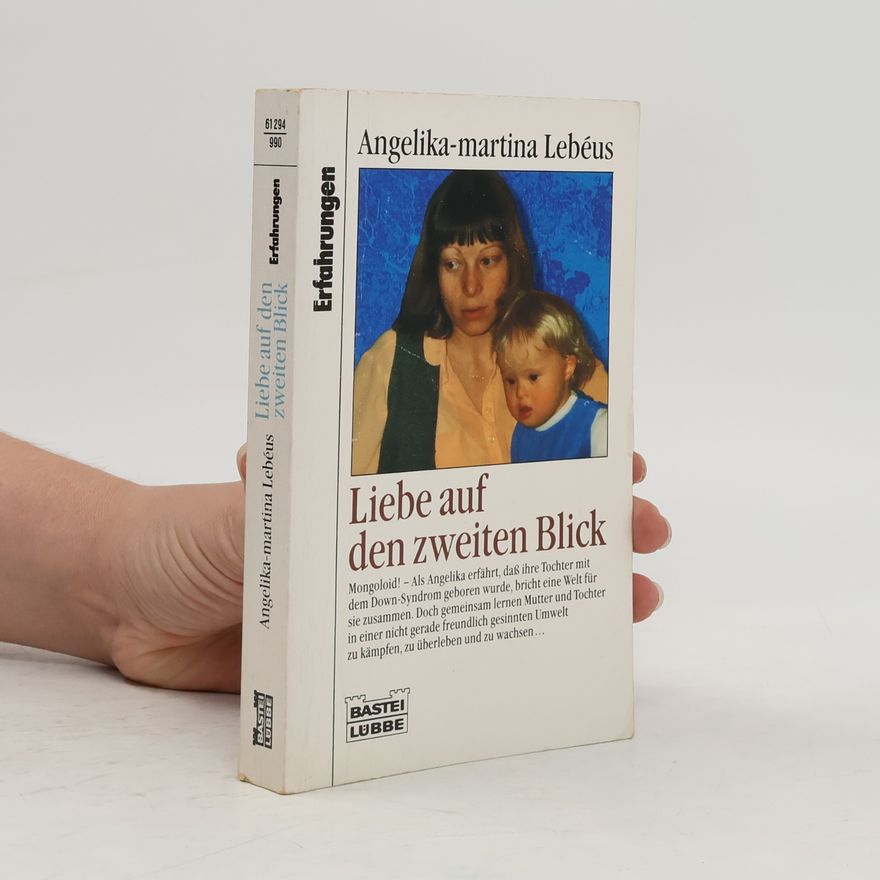 Angelika-Martina Lebéus Liebe auf den zweiten Blick