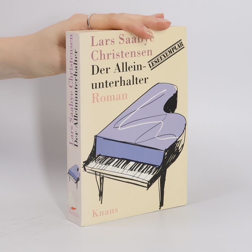 Lars Saabye Christensen Der Alleinunterhalter
