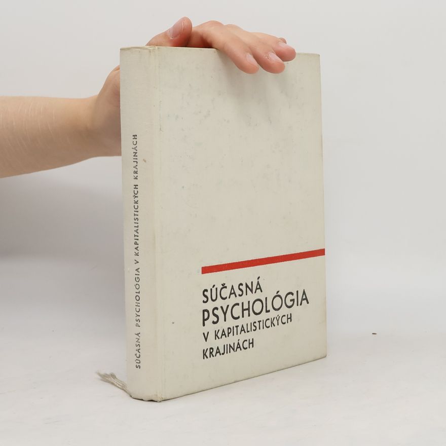 Autorenkollektiv Súčasná psychológia v kapitalistických krajinách
