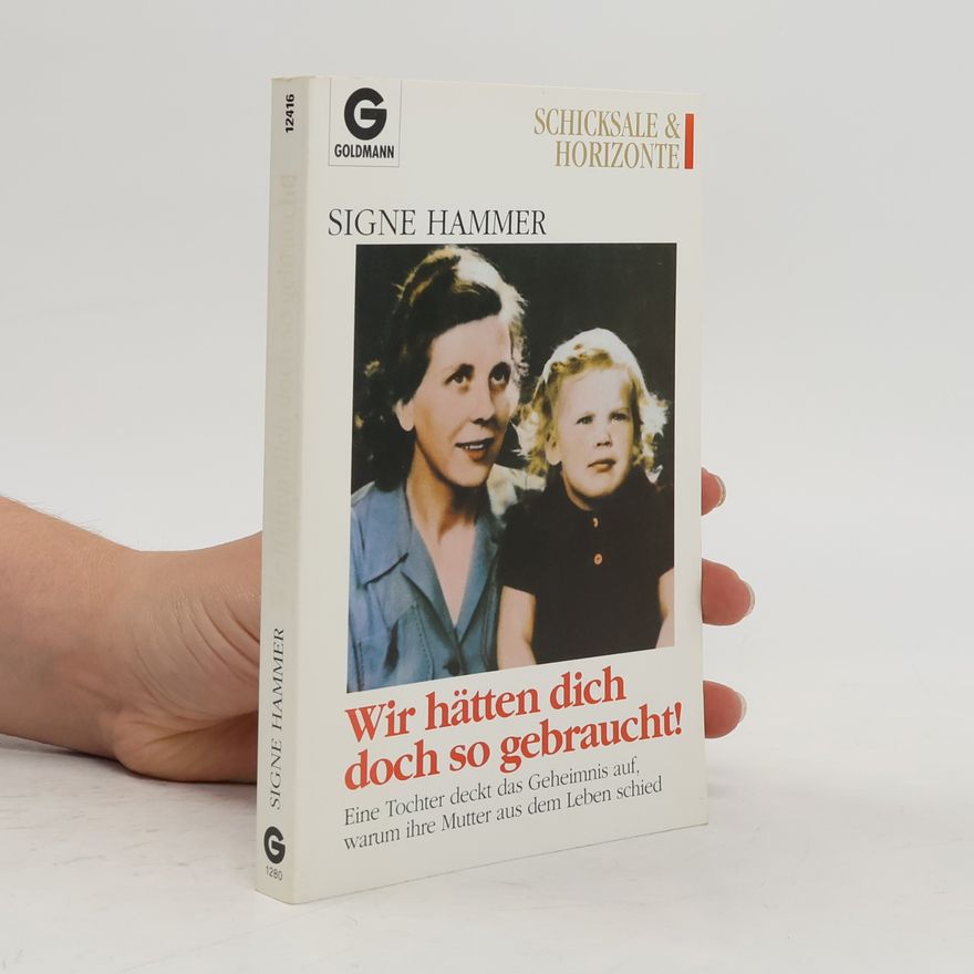 Signe Hammer Wir hätten dich doch so gebraucht!