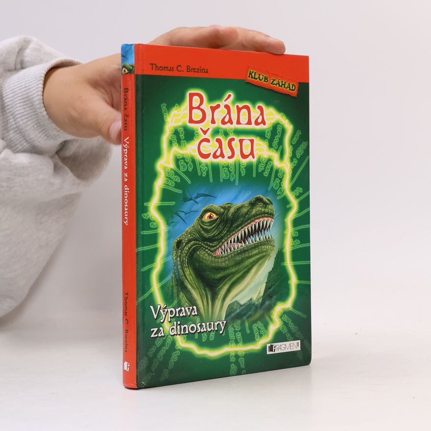 Thomas Brezina Brána času. Výprava za dinosaury