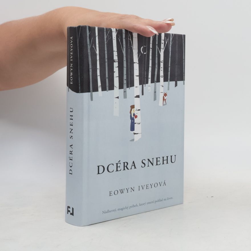Eowyn Ivey Dcéra snehu