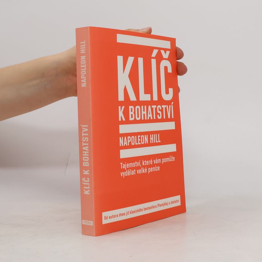 Napoleon Hill Klíč k bohatství
