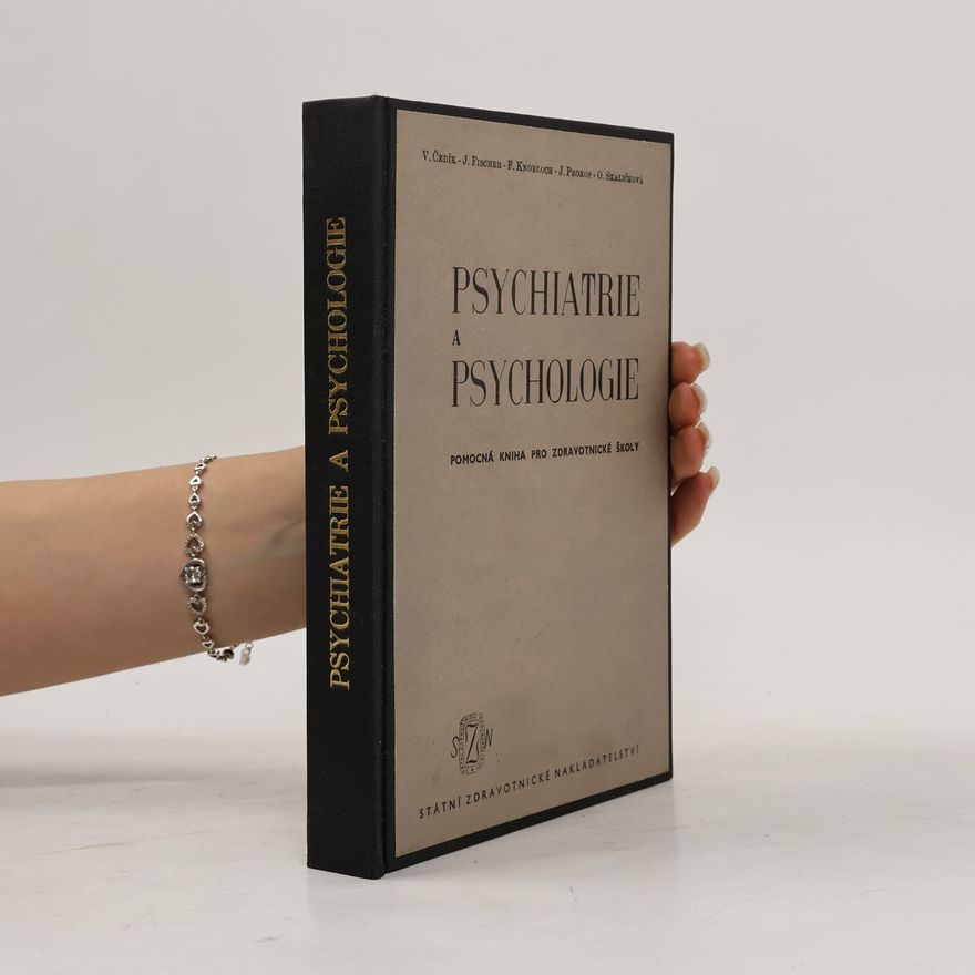 Various authors Psychiatrie a psychologie pro zdravotnické školy