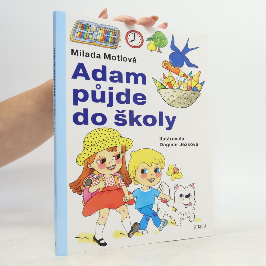 Milada Motlová Adam půjde do školy