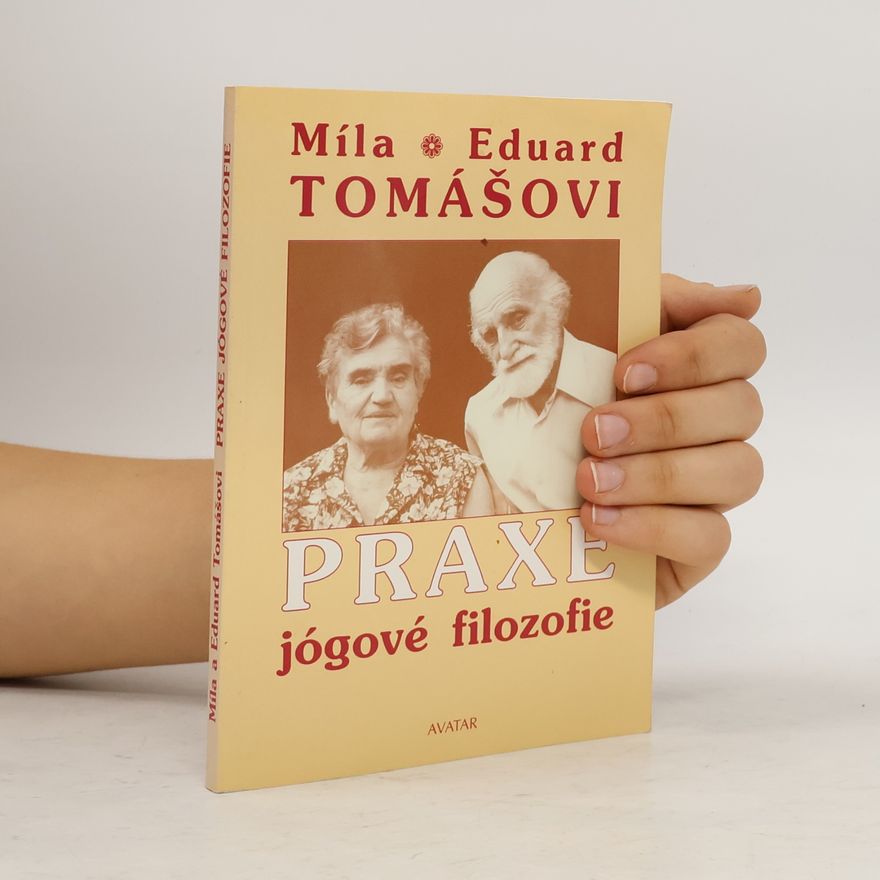 Míla Tomášová Praxe jógové filozofie