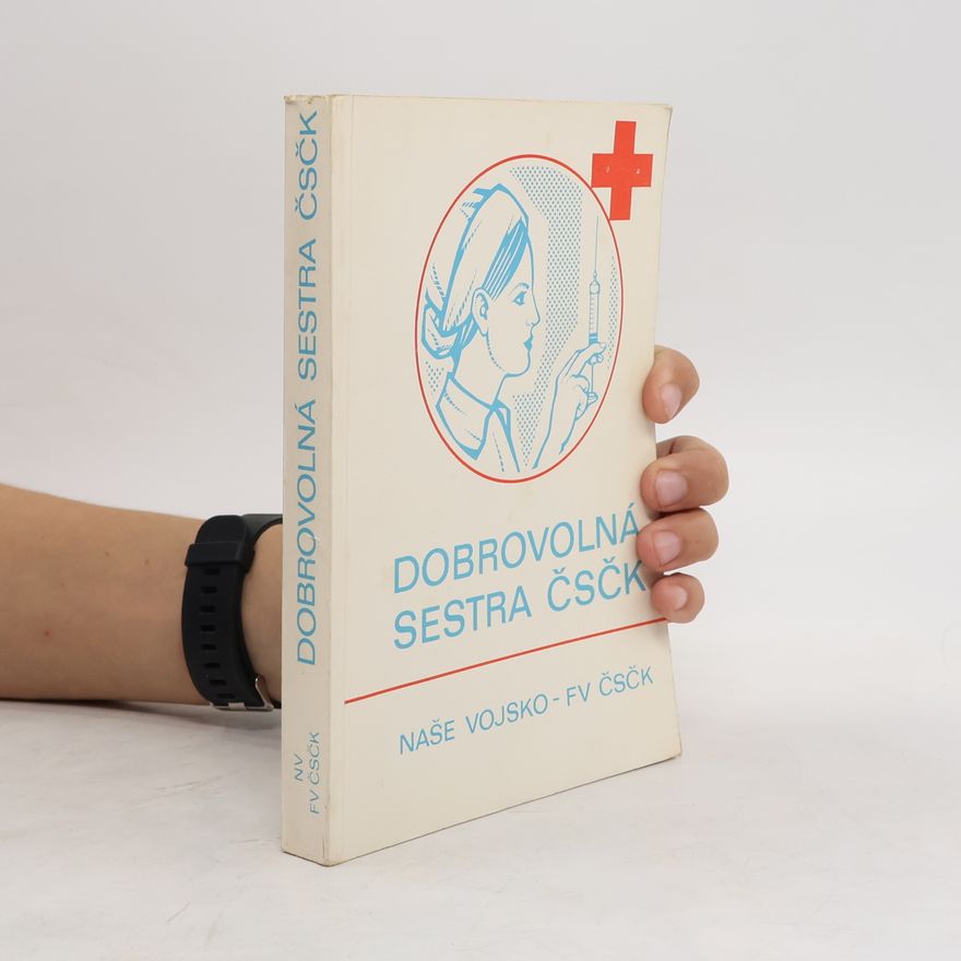 Various authors Dobrovolná sestra ČSČK