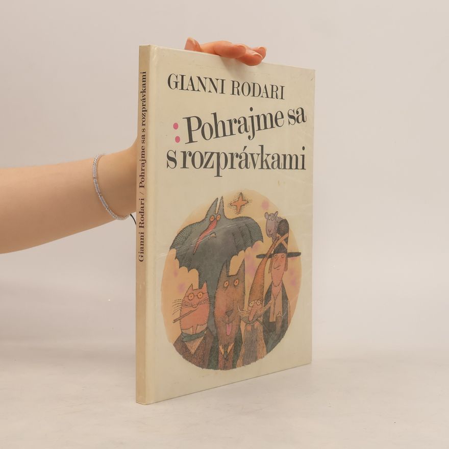 Gianni Rodari Pohrajme sa s rozprávkami